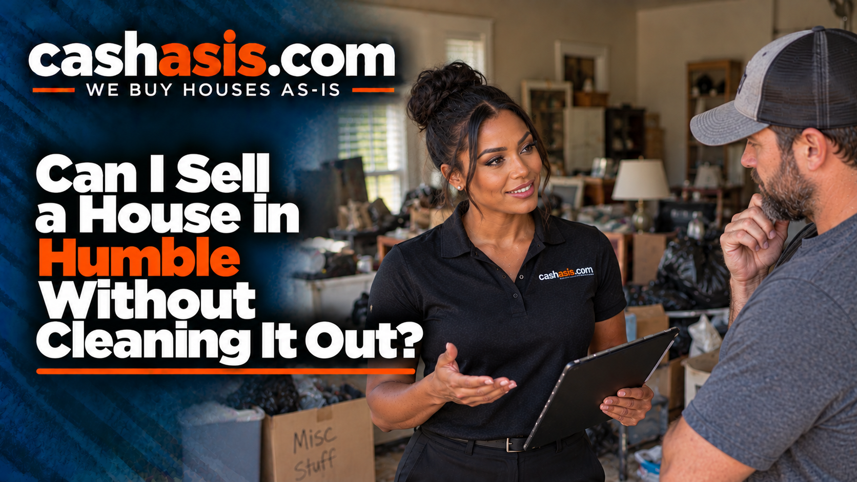 Selling a house in Humble without cleaning it out
